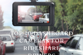 Top 10 Best Dashboard Cameras for Rideshare Drivers