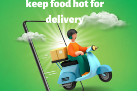 7 Tips to Keep Food Hot for Delivery