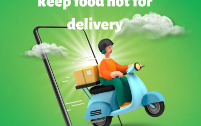 7 Tips to Keep Food Hot for Delivery