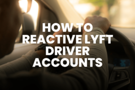 How to Reactive Lyft Driver Accounts