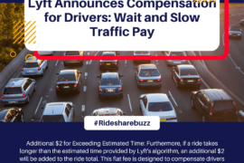 Lyft Announces Compensation for Drivers: Wait and Slow Traffic Pay